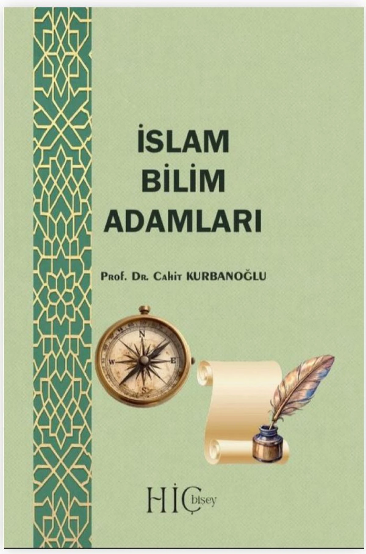İSL&Acirc;M BİLİM ADAMLARI &Uuml;ZERİNE BEKLENTİLERİM 