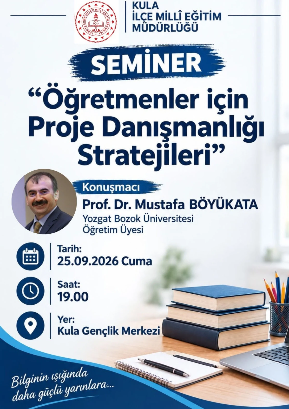 Kula&rsquo;da &Ouml;ğretmenlere Proje Danışmanlığı Stratejileri Semineri