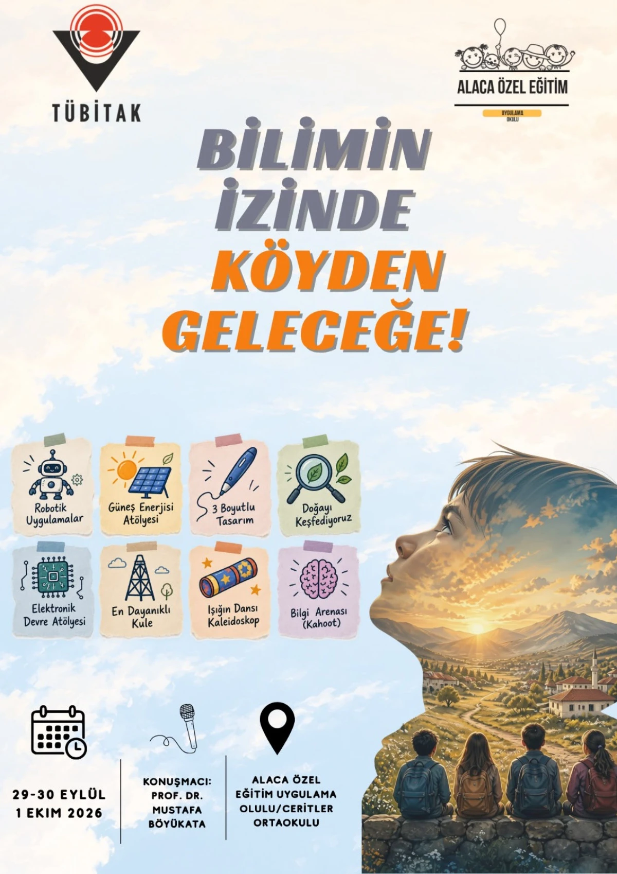 T&Uuml;BİTAK &ndash; 4009 programı, eğitimde fırsat eşitliği bakımından da değer taşıyor.&rdquo;